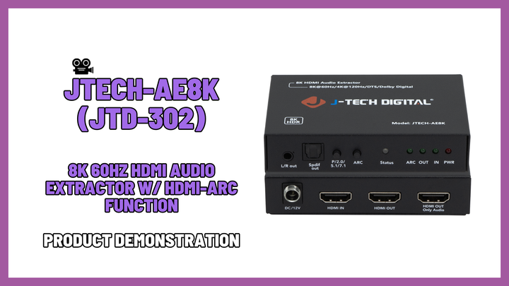 JTECH-AE8K (JTD-302) - 8K 60Hz HDMI Audio Extractor w/ ARC | Product Demo Video