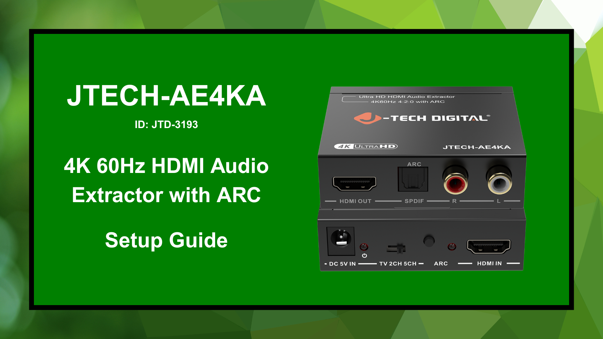 JTECH-AE4KA (JTD-3193) – 4K HDMI Audio Extractor with ARC | Setup Guide