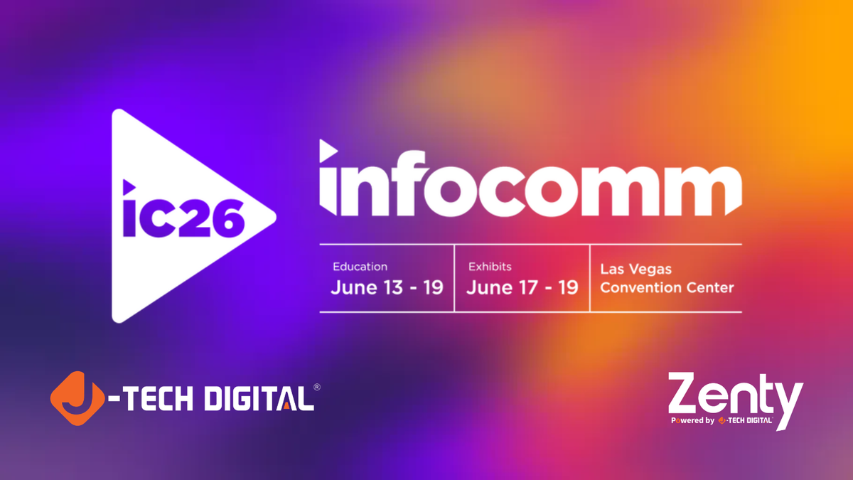 J-Tech Digital and Zenty at InfoComm 2026