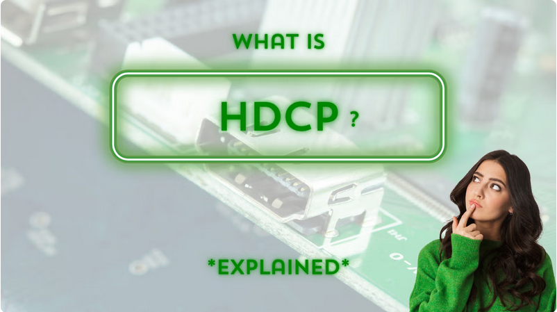 What is HDCP?