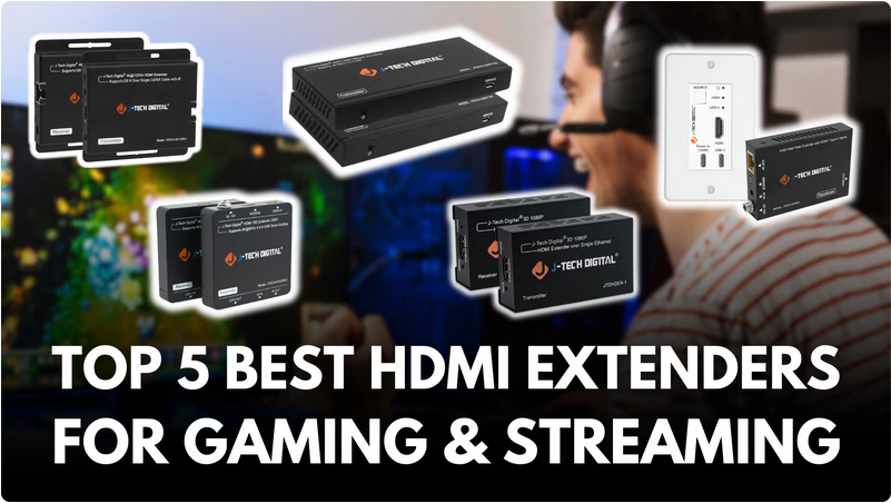 Top 5 Best HDMI Extenders for Gaming & Streaming